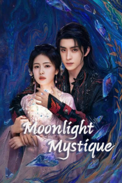 ดูหนังออนไลน์ ซีรี่ส์จีน Moonlight Mystique (2025) ตำนานรักสวรรค์จันทรา [พากย์ไทย] EP.1-40 END